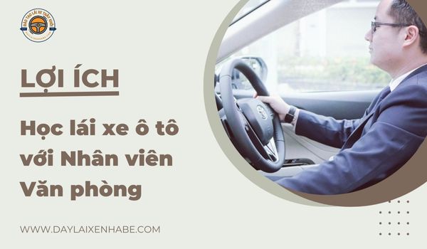 Học lái xe ô tô chỉ một lần nhưng sử dụng suốt đời