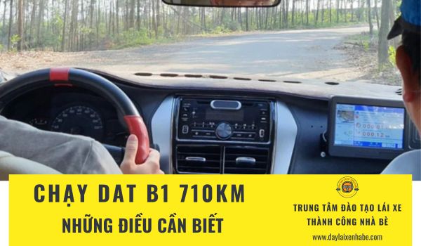 Chạy DAT B1 710km và những điều cần biết