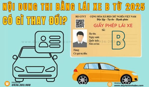 Nội dung thi bằng lái xe B từ năm 2025 có nhiều cập nhật theo quy định mới