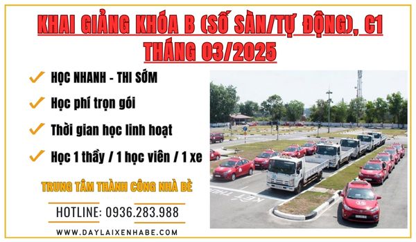 Khai giảng Khóa học lái xe ô tô hạng B số sàn, hạng B số tự động, hạng C1 tháng 03 năm 2025