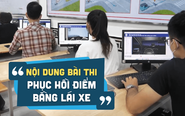 Nội dung bài thi phục hồi điểm bằng lái xe gồm những gì?