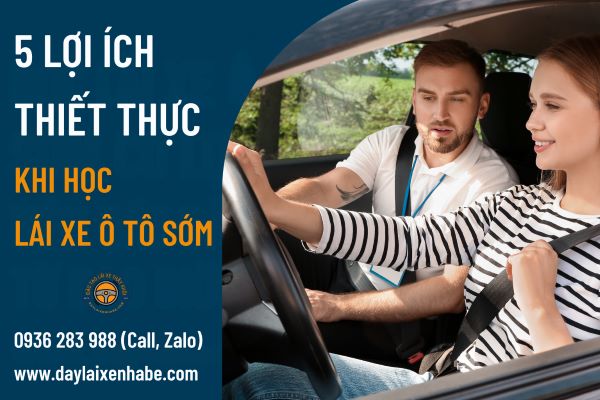 5 lợi ích thiết thực khi học lái xe ô tô sớm – Trung tâm dạy lái xe Thành Công Nhà Bè